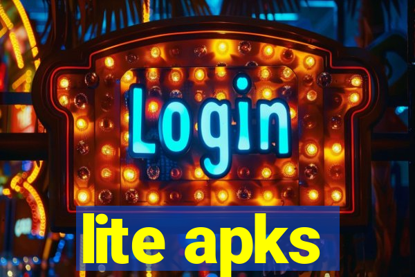 lite apks